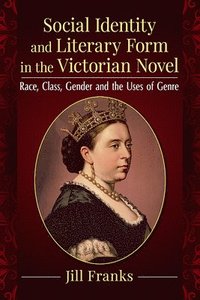 bokomslag Social Identity and Literary Form in the Victorian Novel
