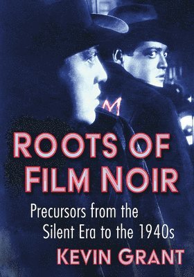 Roots of Film Noir 1