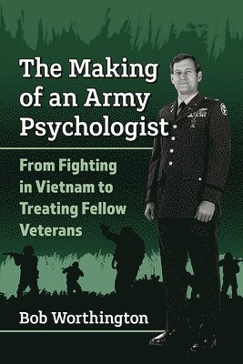 bokomslag The Making of an Army Psychologist