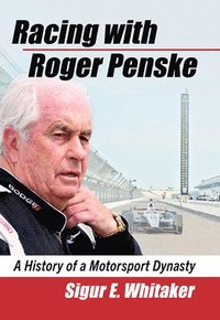 bokomslag Racing with Roger Penske