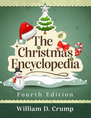 bokomslag The Christmas Encyclopedia, 4th ed.