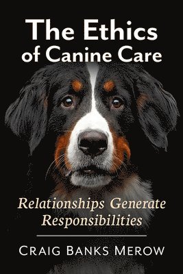 The Ethics of Canine Care 1