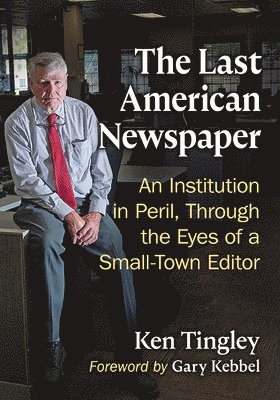 Ken Tingley - Last American Newspaper, Häftad