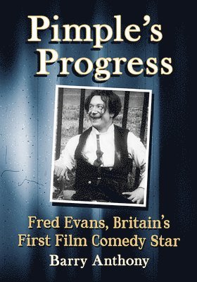 Barry Anthony - Pimple's Progress, Häftad