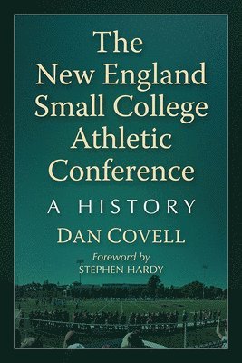 bokomslag The New England Small College Athletic Conference