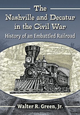 bokomslag Nashville and Decatur in the Civil War