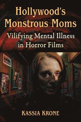 Hollywood's Monstrous Moms 1