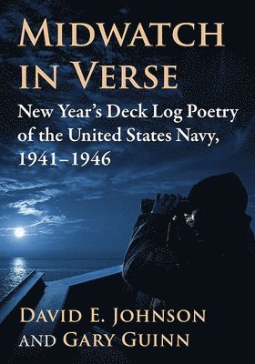 David E. Johnson, Gary Guinn - Midwatch in Verse, Häftad