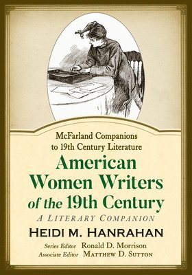 bokomslag American Women Writers of the 19th Century: A Literary Companion