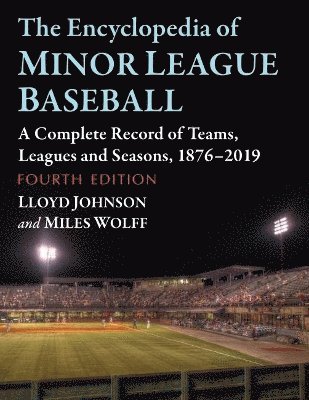 Lloyd Johnson, Miles Wolff - Encyclopedia of Minor League Baseball, Häftad