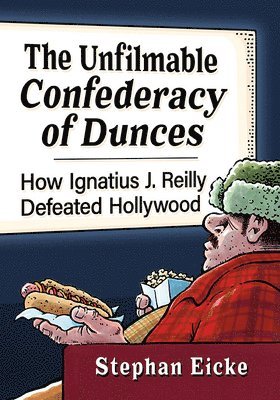 The Unfilmable Confederacy of Dunces 1