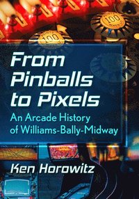 bokomslag From Pinballs to Pixels