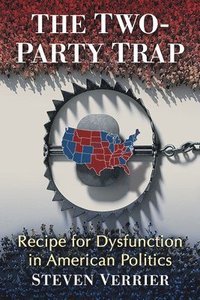 bokomslag The Two-Party Trap