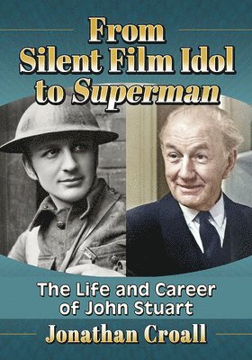 Jonathan Croall - From Silent Film Idol to Superman, Häftad