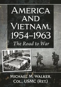 bokomslag America and Vietnam, 1954-1963