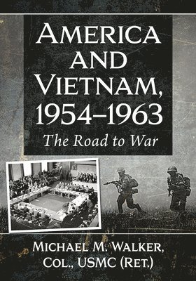 America and Vietnam, 1954-1963 1
