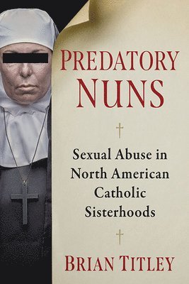 bokomslag Predatory Nuns