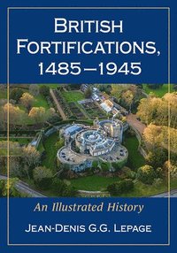 bokomslag British Fortifications, 1485-1945