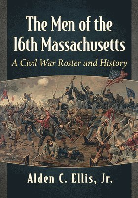 bokomslag Men of the 16th Massachusetts