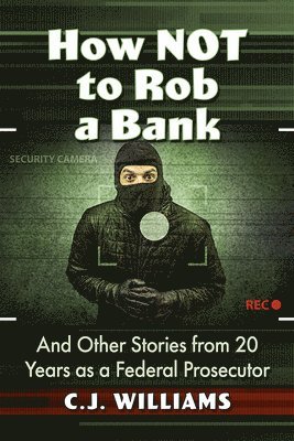 How Not to Rob a Bank 1
