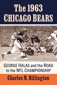 bokomslag The 1963 Chicago Bears