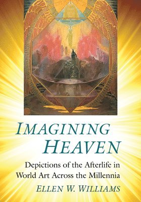 Ellen W. Williams - Imagining Heaven, Häftad