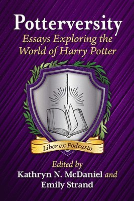 Kathryn N. McDaniel, Emily Strand - Potterversity, Häftad