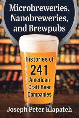 Microbreweries, Nanobreweries, and Brewpubs 1