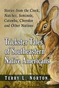 bokomslag Trickster Tales of Southeastern Native Americans