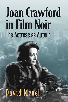 Joan Crawford in Film Noir 1