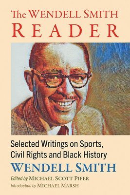 The Wendell Smith Reader 1