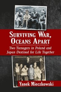 bokomslag Surviving War, Oceans Apart