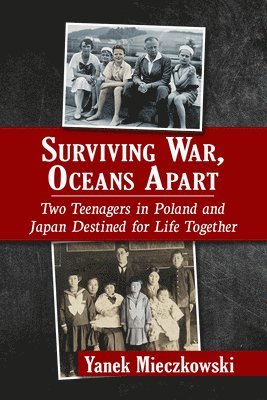 Surviving War, Oceans Apart