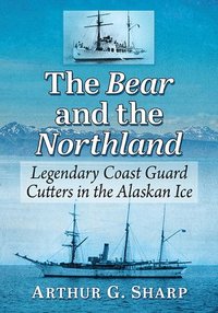 bokomslag The Bear and the Northland