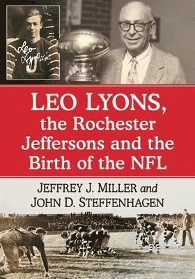 Leo Lyons, the Rochester Jeffersons and the Birth of the NFL 1