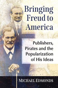 bokomslag Bringing Freud to America