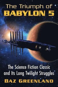 bokomslag Triumph of Babylon 5