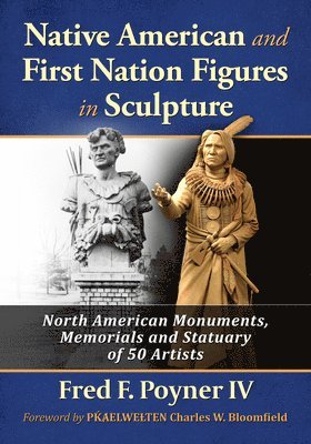 Fred F Poyner, IV Poyner, Fred F, Fred F. Poyner - Native American and First Nation Figures in Sculpture, Häftad