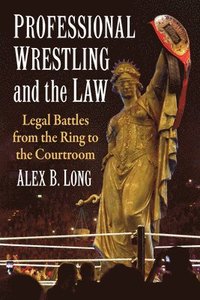 bokomslag Professional Wrestling and the Law