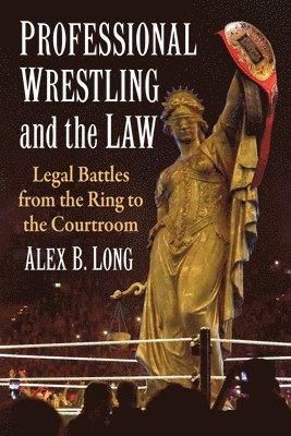 bokomslag Professional Wrestling and the Law