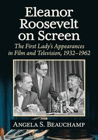 bokomslag Eleanor Roosevelt on Screen