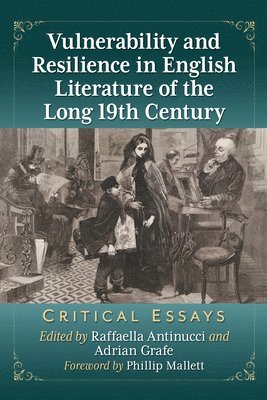 bokomslag Vulnerability and Resilience in English Literature of the Long 19th Century