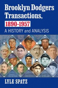 bokomslag Brooklyn Dodgers Transactions, 1890-1957