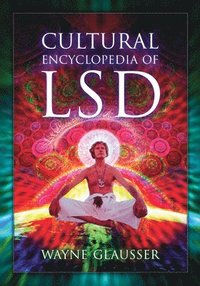 bokomslag Cultural Encyclopedia of LSD