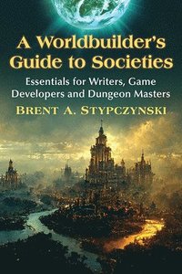 bokomslag A Worldbuilder's Guide to Societies