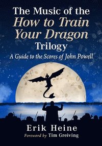 bokomslag Music of the How to Train Your Dragon Trilogy