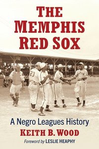 bokomslag The Memphis Red Sox: A Negro Leagues History