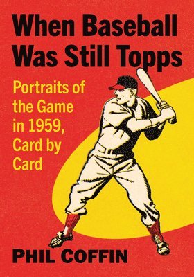 When Baseball Was Still Topps 1