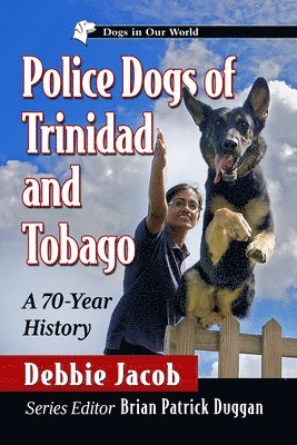 bokomslag Police Dogs of Trinidad and Tobago