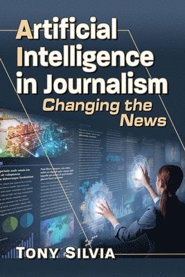 bokomslag Artificial Intelligence in Journalism